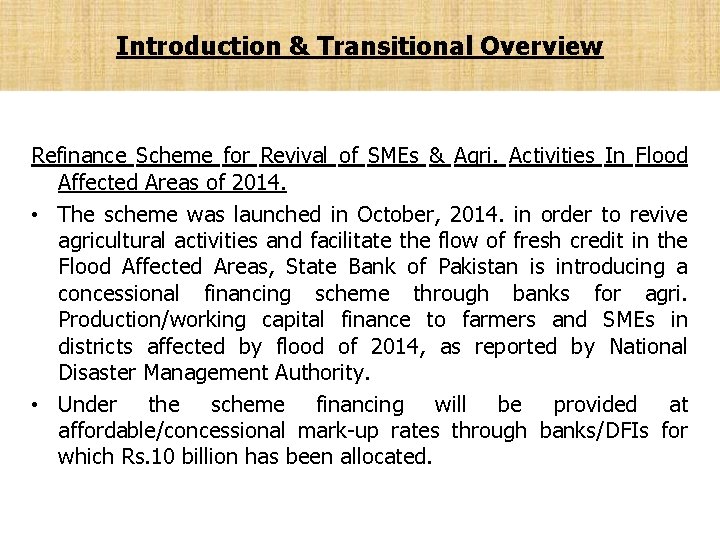 Introduction & Transitional Overview Refinance Scheme for Revival of SMEs & Agri. Activities In