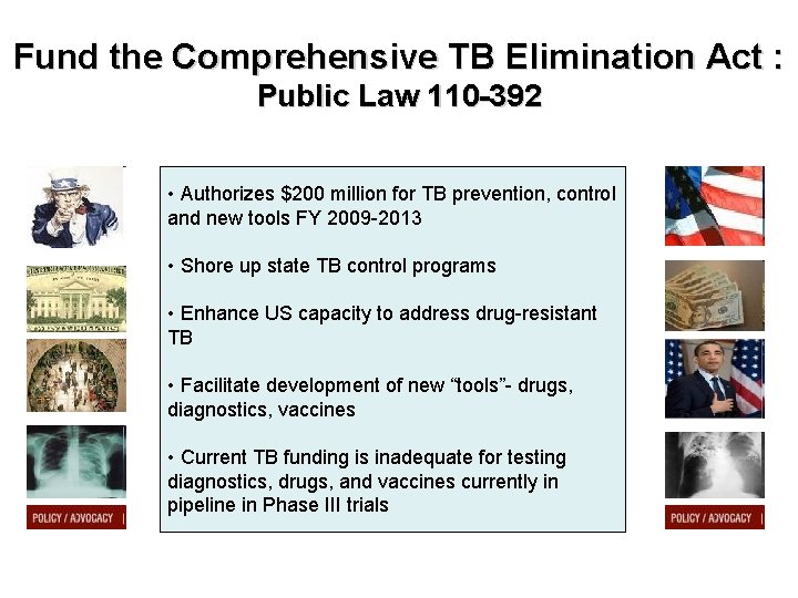 Fund the Comprehensive TB Elimination Act : Public Law 110 -392 • Authorizes $200 Fund the Comprehensive TB Elimination Act : Public Law 110 -392 • Authorizes $200