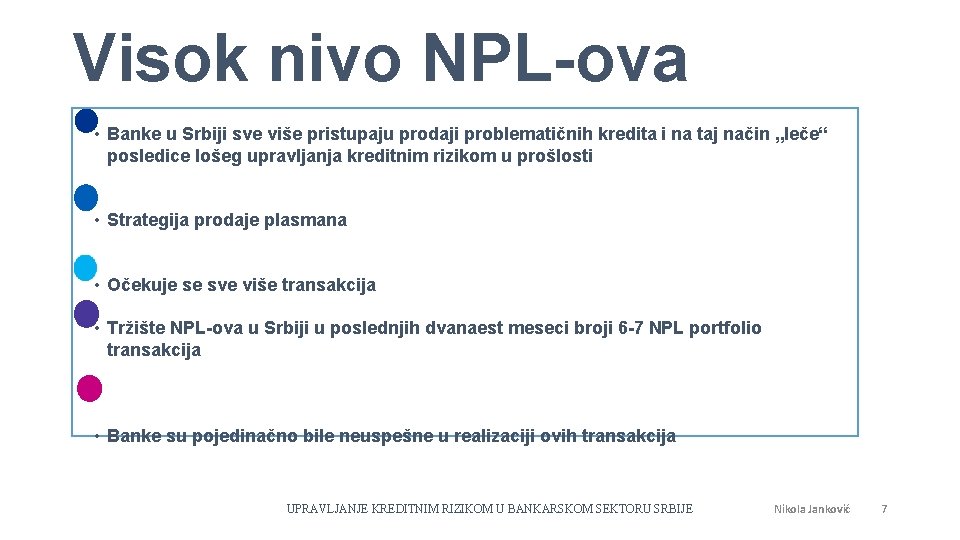 Visok nivo NPL-ova • Banke u Srbiji sve više pristupaju prodaji problematičnih kredita i