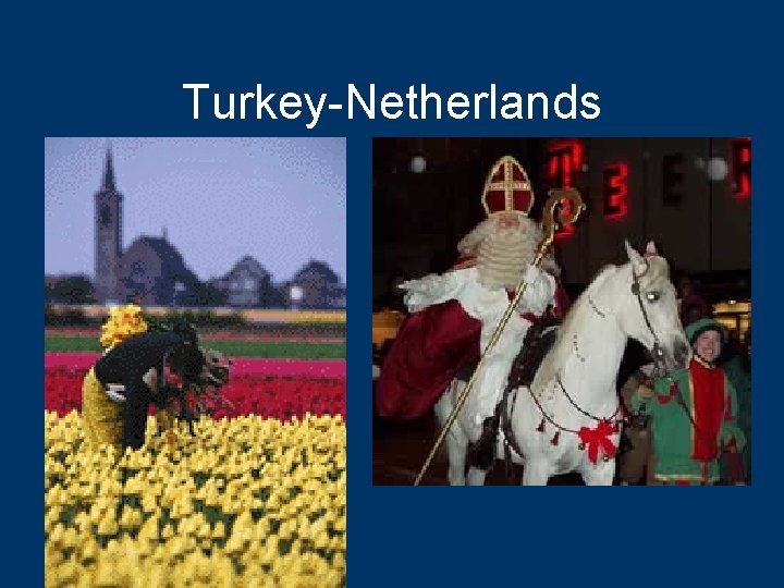 Turkey-Netherlands 