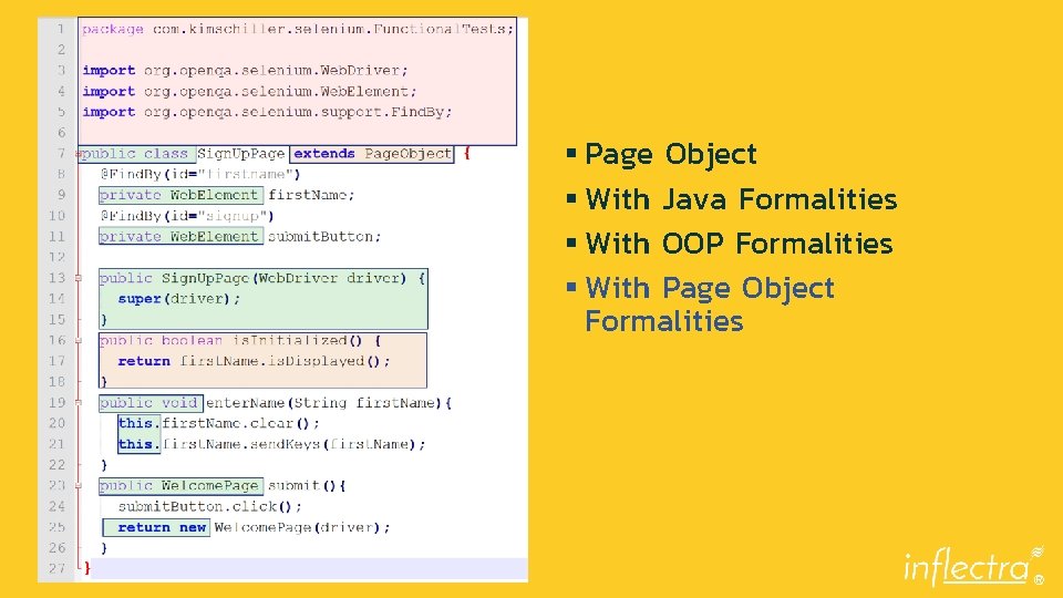 § Page Object § With Java Formalities § With OOP Formalities § With Page