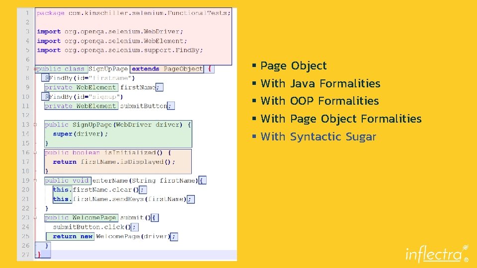 § Page Object § With Java Formalities § With OOP Formalities § With Page