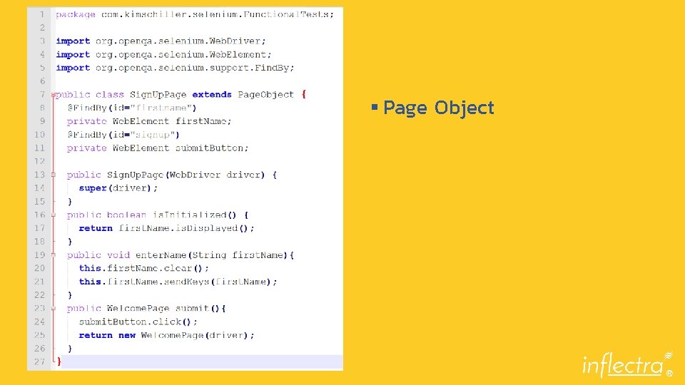 § Page Object 5 | 10/27/2020 © Copyright 2006 -2018 Inflectra Corporation ® 