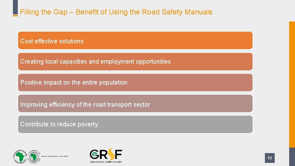 Filling the Gap – Benefit of Using the Road Safety Manuals Cost effective solutions