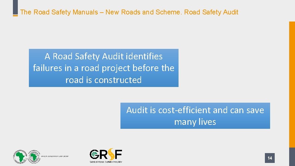 The Road Safety Manuals – New Roads and Scheme. Road Safety Audit A Road