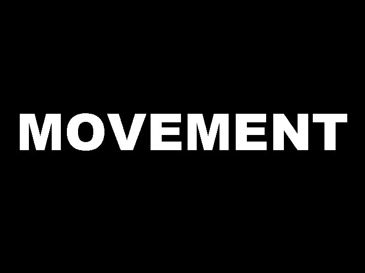 MOVEMENT 