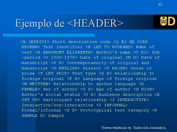63 Ejemplo de <HEADER> <B CEPRIV 1> Short descriptive code <Q E 1 XX