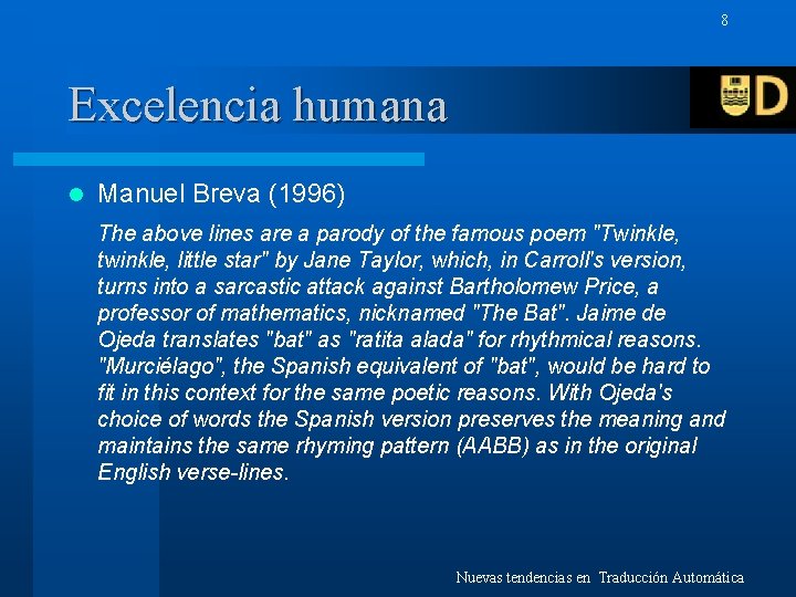 8 Excelencia humana l Manuel Breva (1996) The above lines are a parody of