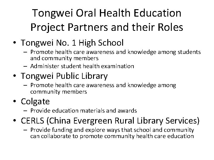 Tongwei Oral Health Education Project Partners and their Roles • Tongwei No. 1 High