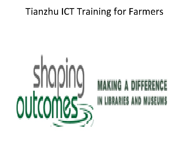 Tianzhu ICT Training for Farmers 