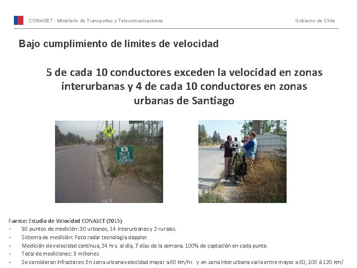 CONASET - Ministerio de Transportes y Telecomunicaciones Gobierno de Chile Bajo cumplimiento de límites