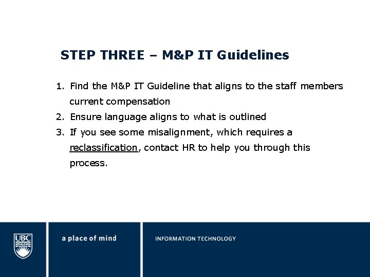 STEP THREE – M&P IT Guidelines 1. Find the M&P IT Guideline that aligns
