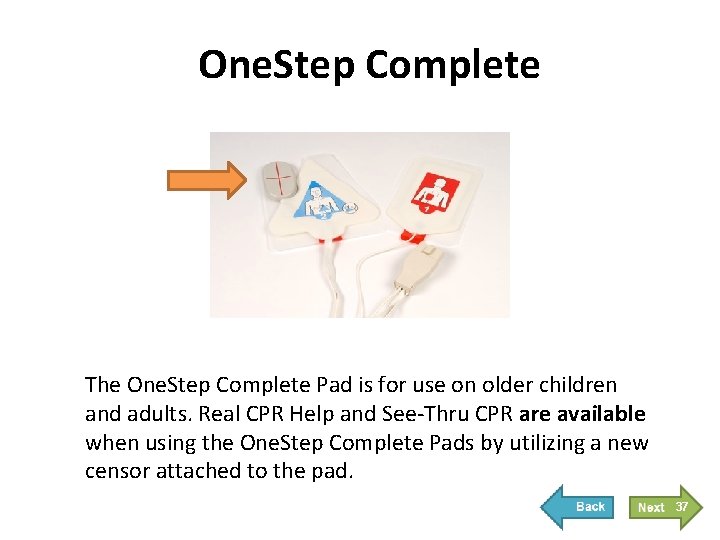 One. Step Complete The One. Step Complete Pad is for use on older children