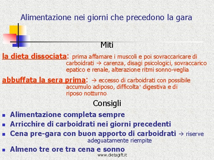 Alimentazione nei giorni che precedono la gara Miti la dieta dissociata: prima affamare i