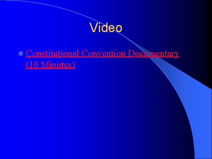 Video l Constitutional (10 Minutes) Convention Documentary 