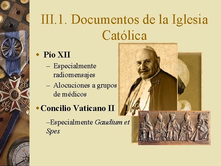 III. 1. Documentos de la Iglesia Católica w Pío XII – Especialmente radiomensajes –