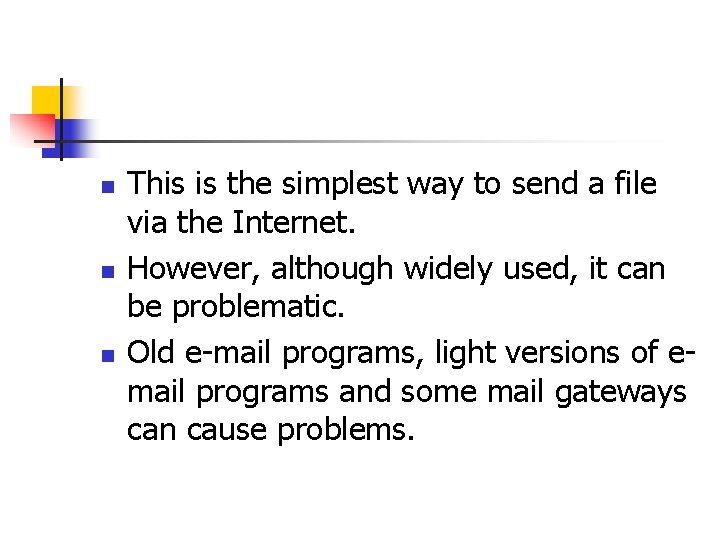 n n n This is the simplest way to send a file via the
