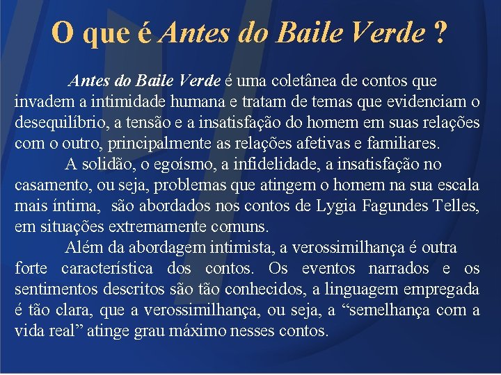 O que é Antes do Baile Verde ? Antes do Baile Verde é uma