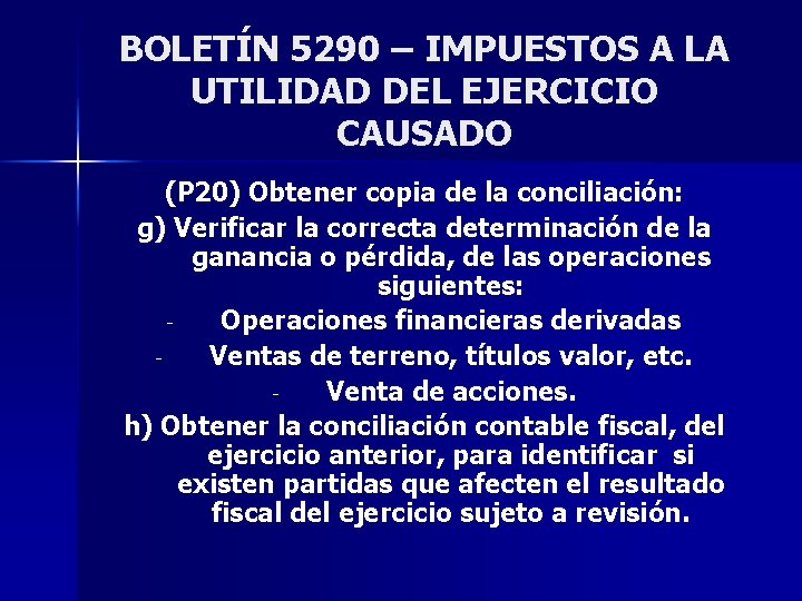 BOLETÍN 5290 – IMPUESTOS A LA UTILIDAD DEL EJERCICIO CAUSADO (P 20) Obtener copia