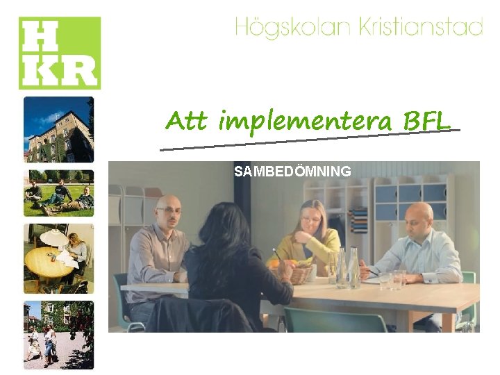 Att implementera BFL SAMBEDÖMNING 