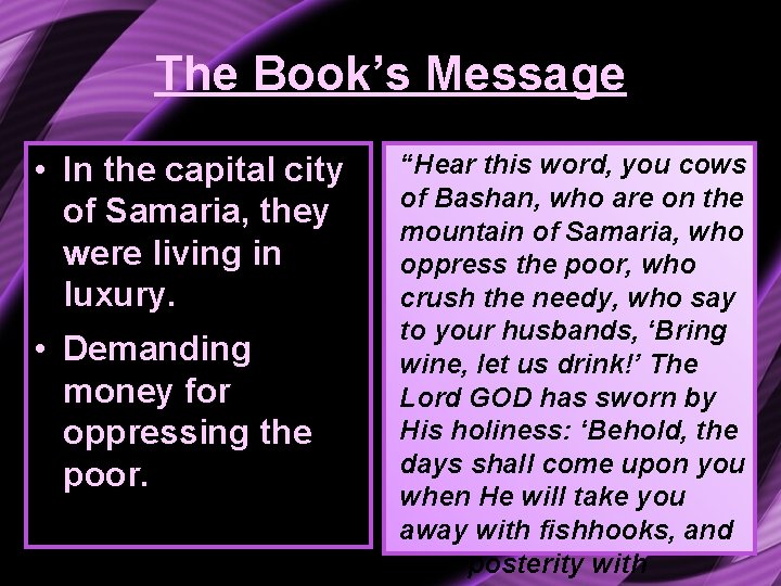 The Book’s Message • In the capital city of Samaria, they were living in