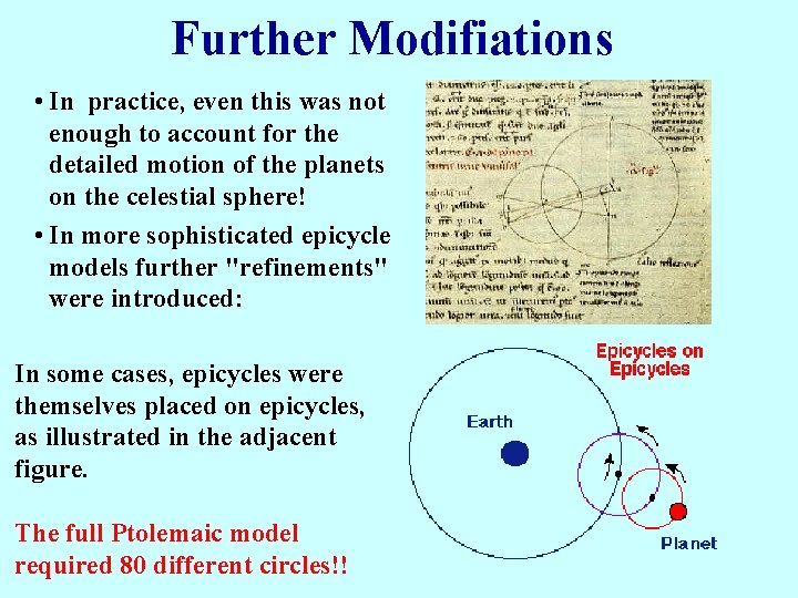 Further Modifiations • In practice, even this was not enough to account for the