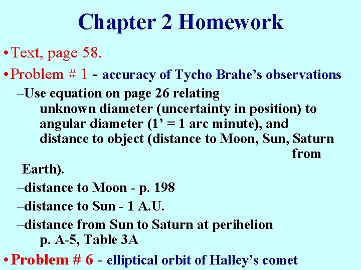 Chapter 2 Homework • Text, page 58. • Problem # 1 - accuracy of