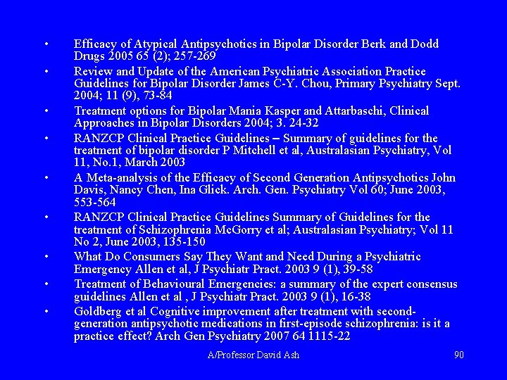  • • • Efficacy of Atypical Antipsychotics in Bipolar Disorder Berk and Dodd