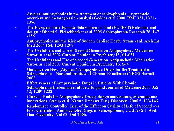  • • • Atypical antipsychotics in the treatment of schizophrenia – systematic overview