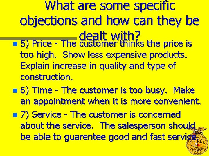 What are some specific objections and how can they be dealt with? n 5)