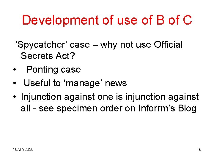 Development of use of B of C ‘Spycatcher’ case – why not use Official