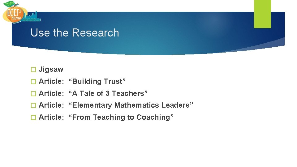 Use the Research � Jigsaw � Article: “Building Trust” � Article: “A Tale of