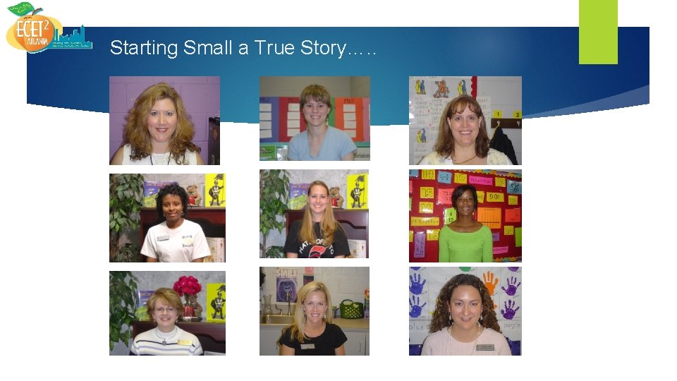 Starting Small a True Story…. . Starting Small a True Story…. .
