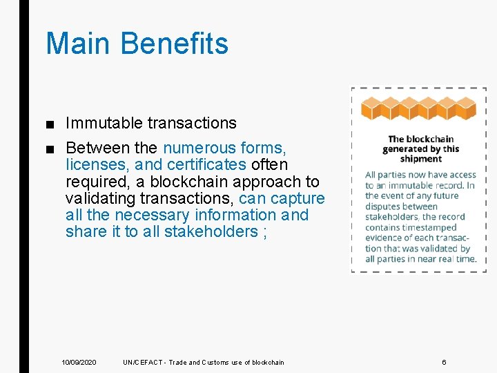 Main Benefits ■ Immutable transactions ■ Between the numerous forms, licenses, and certificates often