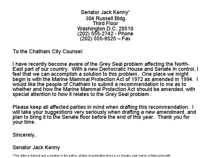 Senator Jack Kenny* 304 Russell Bldg. Third Floor Washington D. C. 20510 (202) 555