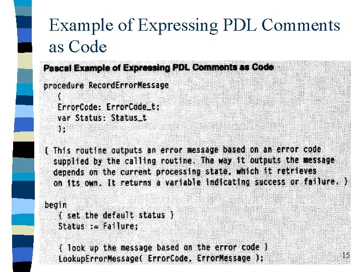 Example of Expressing PDL Comments as Code 15 Example of Expressing PDL Comments as Code 15