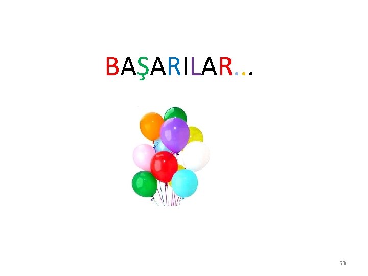 BAŞARILAR. . . ÜMRANİYE MEM Ar-Ge 53 