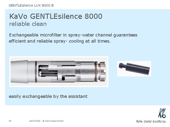 GENTLEsilence LUX 8000 B Ka. Vo GENTLEsilence 8000 reliable clean Exchangeable microfilter in spray-water