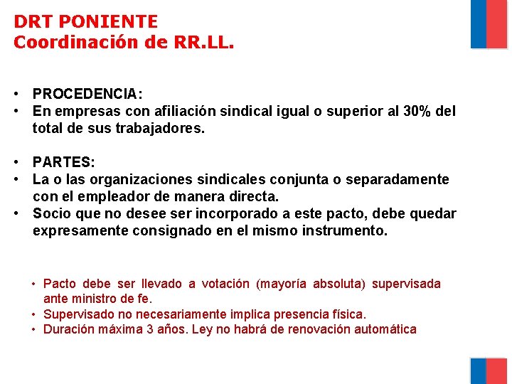 DRT PONIENTE Coordinación de RR. LL. • PROCEDENCIA: • En empresas con afiliación sindical