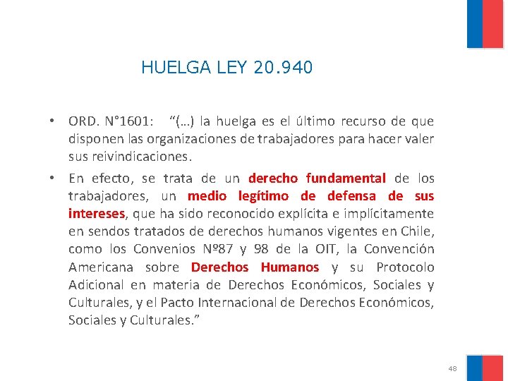 HUELGA LEY 20. 940 • ORD. N° 1601: “(…) la huelga es el último