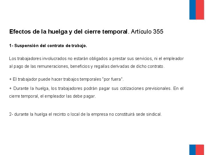 Efectos de la huelga y del cierre temporal. Artículo 355 1 - Suspensión del