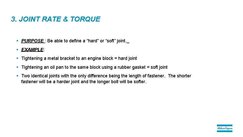 3. JOINT RATE & TORQUE § PURPOSE : Be able to define a “hard”