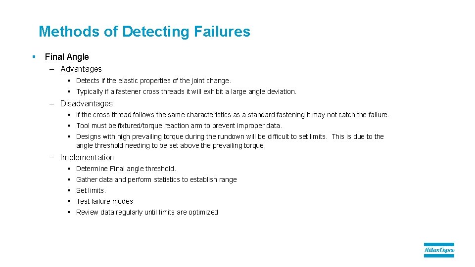 Methods of Detecting Failures § Final Angle – Advantages § Detects if the elastic