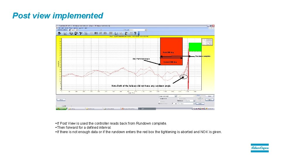 Post view implemented Back 360 deg. Rundown complete Max Post View torque Forward 300