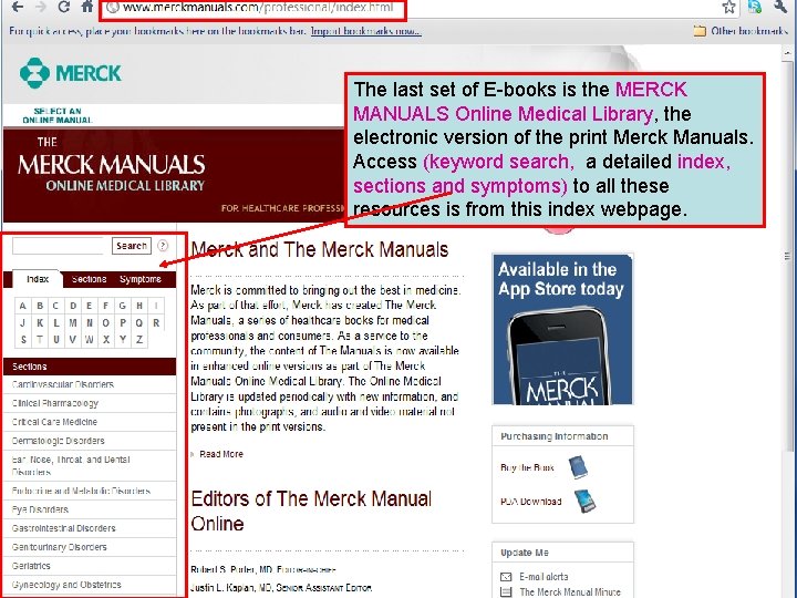 The last set of E-books is the MERCK MANUALS Online Medical Library, the electronic