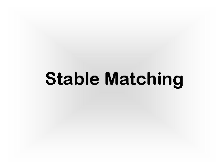 Stable Matching 