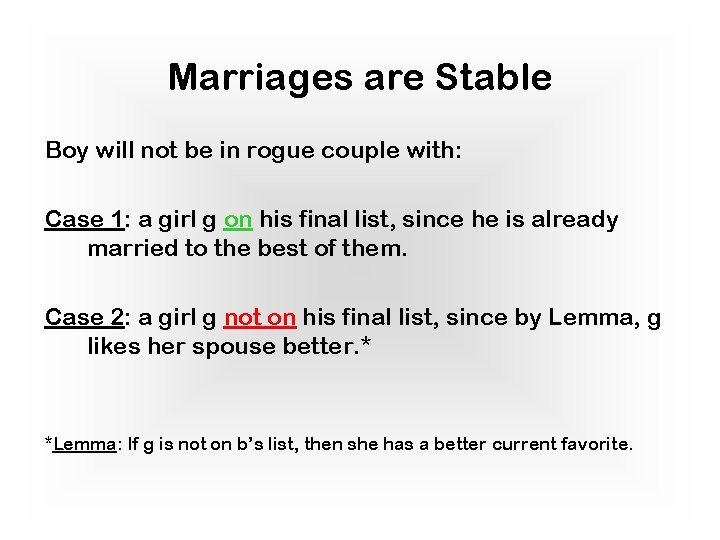 Marriages are Stable Boy will not be in rogue couple with: Case 1: a