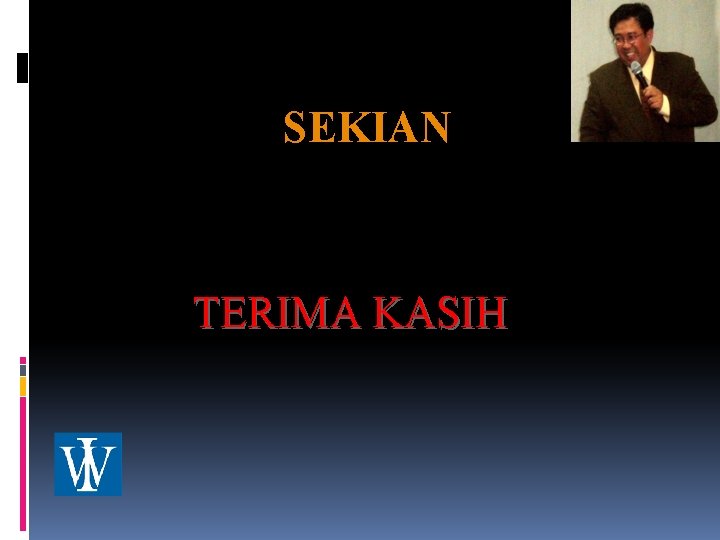 SEKIAN TERIMA KASIH 