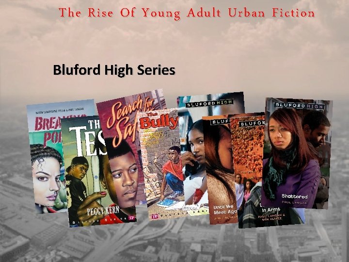 The Rise Of Young Adult Urban Fiction Bluford High Series 