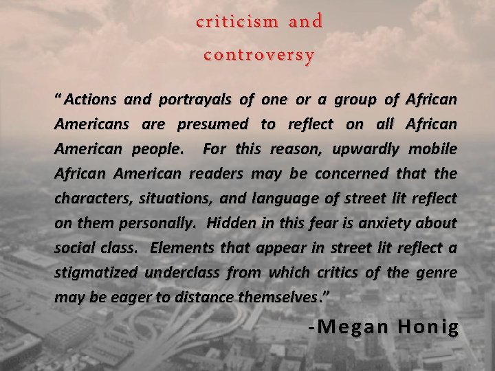 criticism and controversy “ Actions and portrayals of one or a group of African